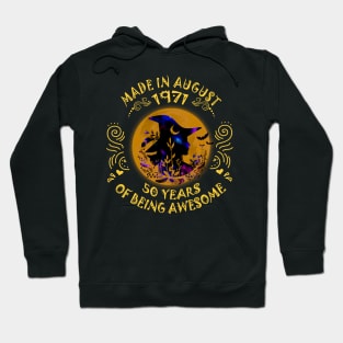 Witch Made In August 1971 50 Years Of Being Awesome Hoodie